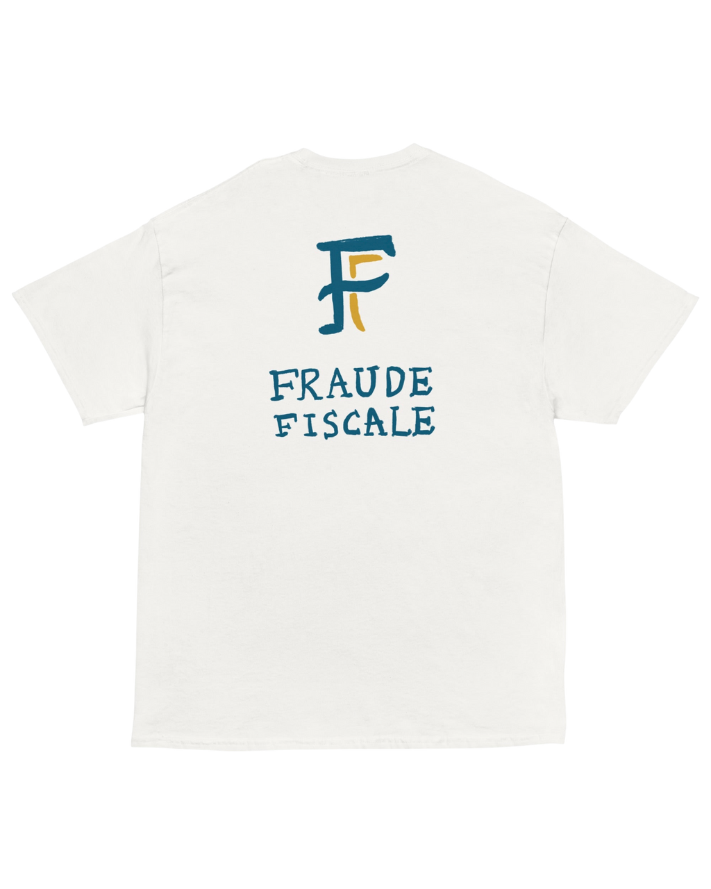 T-shirt FRAUDE FISCALE